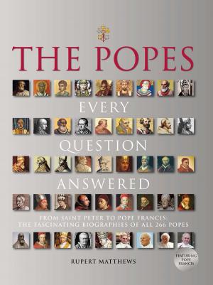 Cover of the book The Popes: Every Question Answered by Walter Burns