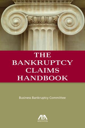 Cover of the book The Bankruptcy Claims Handbook by Steven J. Shaer