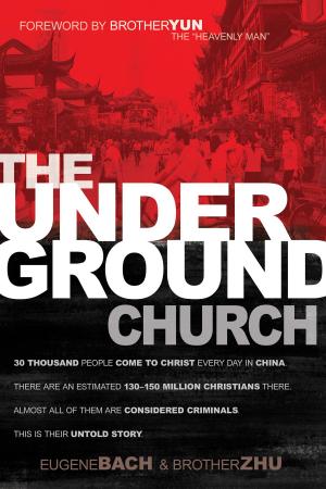 Cover of the book The Underground Church by Dr. Myles Munroe