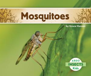Cover of the book Mosquitoes by Anastasia Suen