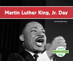 Cover of the book Martin Luther King Jr. Day by J.P. Bloom