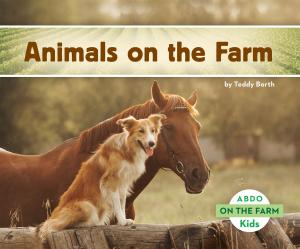 Cover of the book Animals on the Farm by Julie Murray