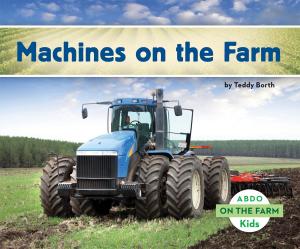 Cover of the book Machines on the Farm by Lisa Mullarkey; John Mullarkey