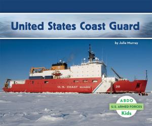 Cover of the book United States Coast Guard by Claudia Harrington