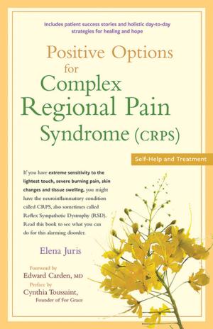 Cover of the book Positive Options for Complex Regional Pain Syndrome (CRPS) by Judith Greif
