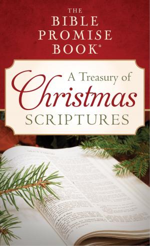 Cover of the book The Bible Promise Book: A Treasury of Christmas Scriptures by Compiled by Barbour Staff