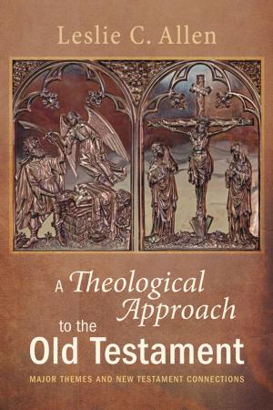 Cover of the book A Theological Approach to the Old Testament by Sang-Hoon Kim