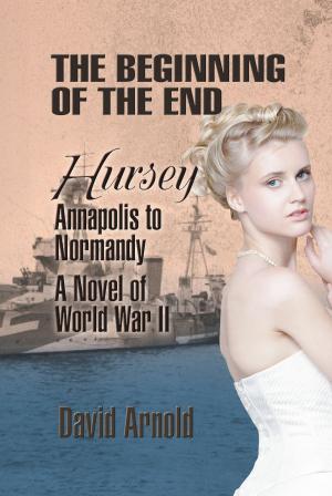 Cover of the book The Beginning of the End by Douglas Herrmann, Michael Gruneberg