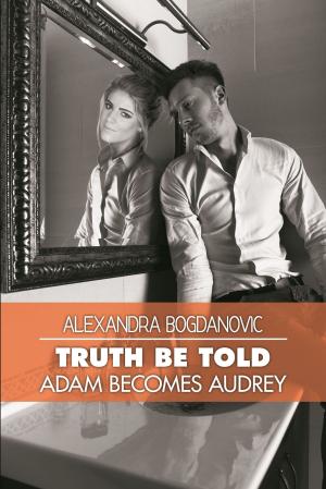 Cover of the book Truth Be Told by Terrence (T) Mault