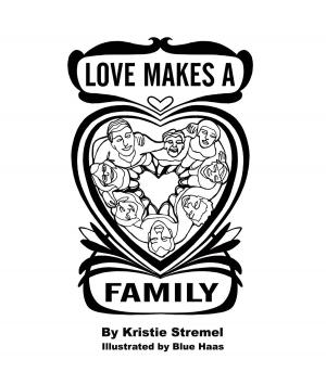 Cover of the book Love Makes A Family by Linda Jansen Smoots