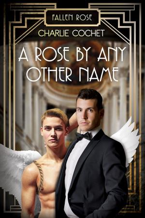 Book cover of A Rose by Any Other Name