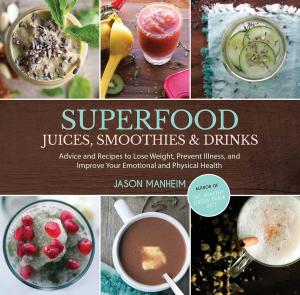 Book cover of Superfood Juices, Smoothies & Drinks
