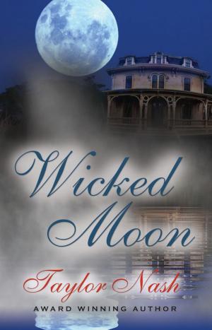 Cover of the book Wicked Moon by Dr. Gerald L. Miller, Shari  Miller Wagner