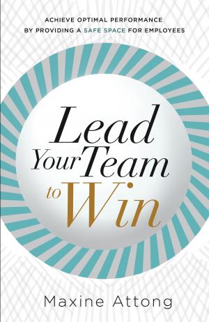Cover of the book Lead Your Team to Win by Thomas C. Sanger