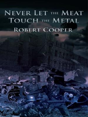 Cover of the book Never Let The Meat Touch The Metal by Barbara L. Lewis