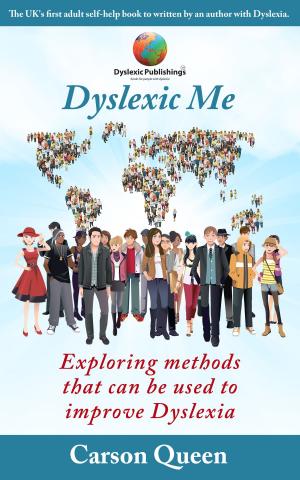 Cover of the book Dyslexic Me by Greg Wagner