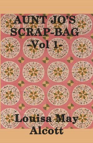 Cover of the book Aunt Jo's Scrap Bag by Inazo Nitobe