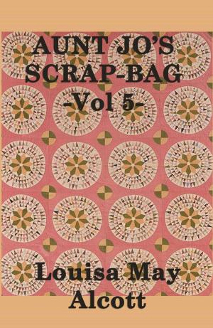 Cover of the book Aunt Jo's Scrap Bag by Eando Binder