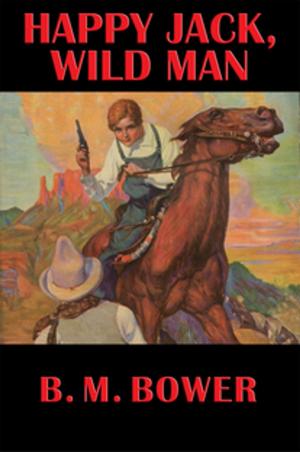 Cover of the book Happy Jack, Wild Man by Victoria Glad