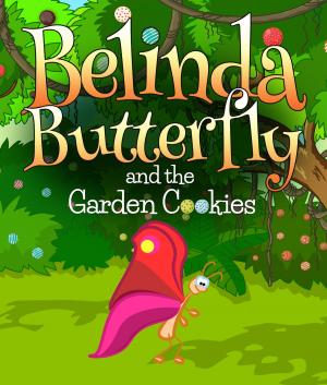Book cover of Belinda Butterfly and the Garden Cookies