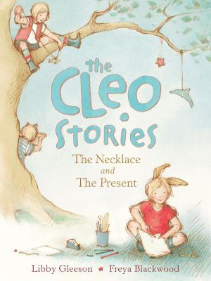 Cover of the book The Cleo Stories 1: The Necklace and the Present by Ros Moriarty, Balarinji