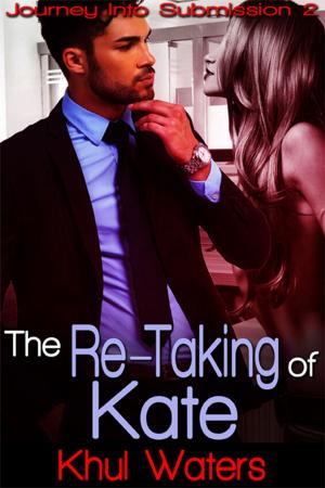 Cover of the book The Re-Taking of Kate by M. Garnet