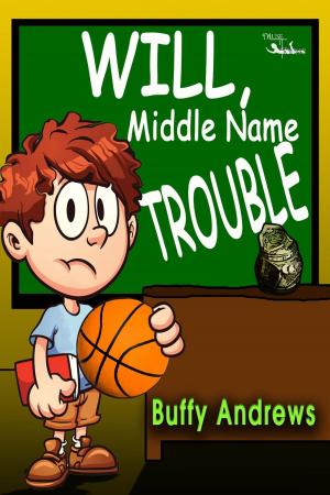 Cover of the book Will, Middle Name Trouble by Carlene Rae Dater