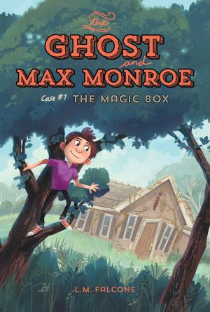 Cover of the book The Ghost and Max Monroe, Case #1 by Louise Bradford