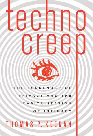 Cover of the book Technocreep by Thomas Moore