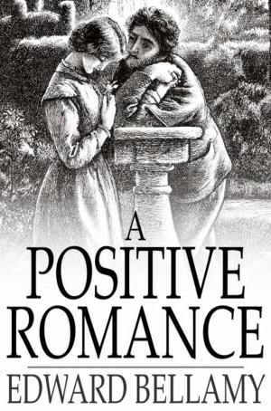 Cover of the book A Positive Romance by Constance Fenimore Woolson