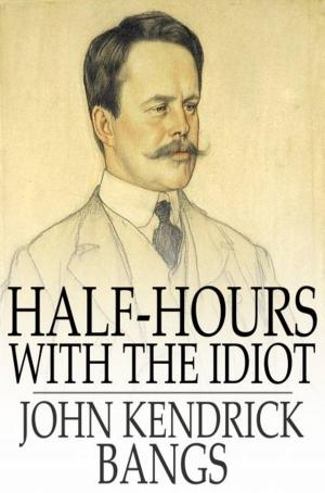 Book cover of Half-Hours with the Idiot