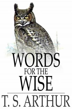 Cover of the book Words for the Wise by Stanley J. Weyman
