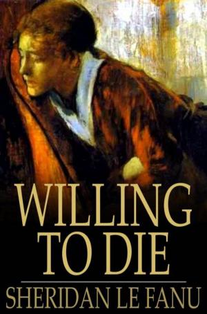 Cover of the book Willing to Die by Algernon Blackwood