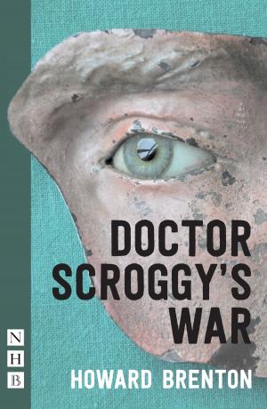 Cover of the book Doctor Scroggy's War (NHB Modern Plays) by Jenny Brown