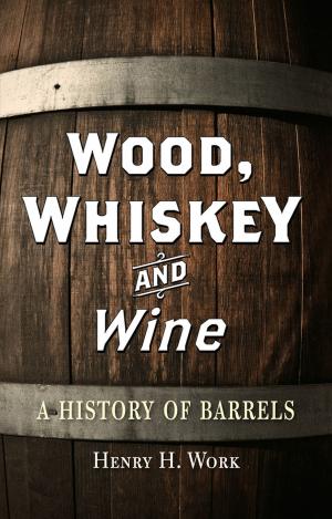 Cover of the book Wood, Whiskey and Wine by David Mas Masumoto, Marcy Masumoto, Nikiko Masumoto