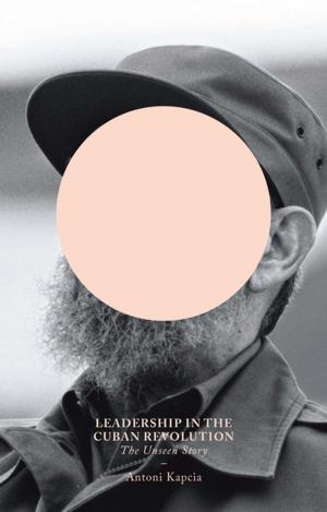 Cover of the book Leadership in the Cuban Revolution by Patrick Chabal