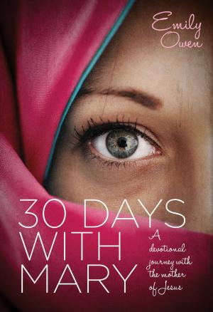 Cover of the book 30 Days with Mary by Andrew Francis