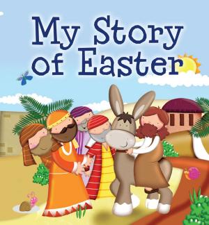Cover of the book My Story of Easter by Mel Starr