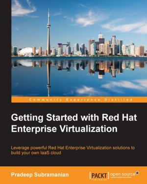 Cover of the book Getting Started with Red Hat Enterprise Virtualization by Ivo Balbaert, Avik Sengupta, Malcolm Sherrington