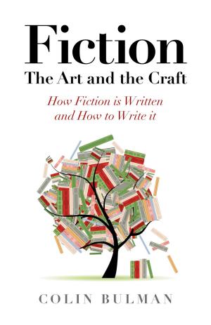 Cover of the book Fiction - The Art and the Craft by Lisbeth Hultmann