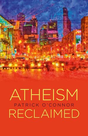 Cover of the book Atheism Reclaimed by Linda M. James
