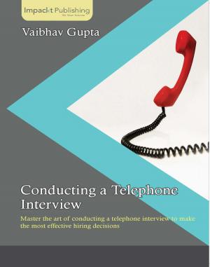 Cover of the book Conducting a Telephone Interview by Jon Hoffman