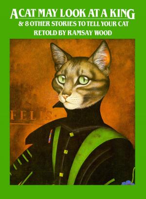 Cover of the book A Cat May Look at a King by Jessica L. Elliott