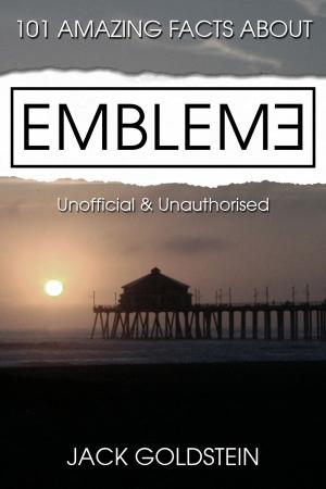 Cover of the book 101 Amazing Facts about Emblem3 by Jon Fink