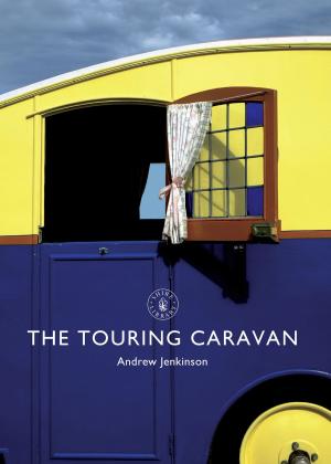 Cover of the book The Touring Caravan by Jacqueline Bolton, Lynette Goddard, Michael Pearce, Richard Boon, Philip Roberts, Prof. Dan Rebellato, Professor Nadine Holdsworth
