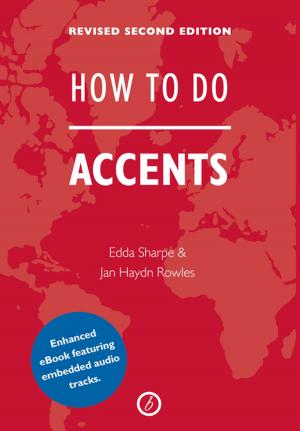 Cover of the book How to Do Accents by Tom  Morton-Smith, Matt Hartley, Kirsty Housley