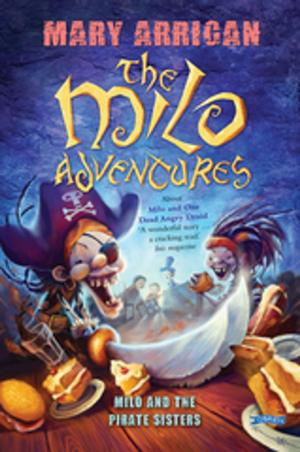 Cover of the book Milo and the Pirate Sisters by Colin Murphy