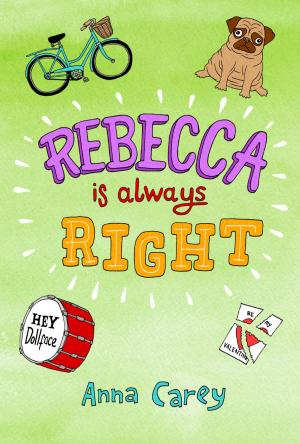 Cover of Rebecca is Always Right by Anna Carey, The O'Brien Press