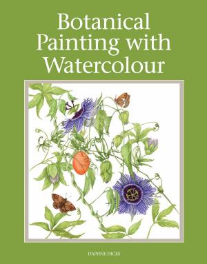 Cover of the book Botanical Painting with Watercolour by Terry Hewlett