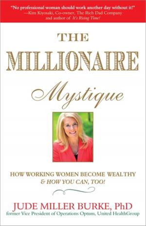 Cover of the book Millionaire Mystique by David Blake, Kelly Palmer